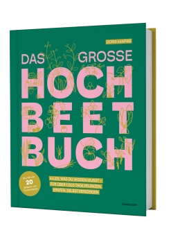 Das Große Hochbeet-Buch